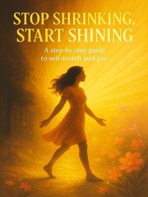 cover image of Stop Shrinking, Start Shining